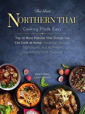 cover image of Northern Thai Cooking Made Easy
